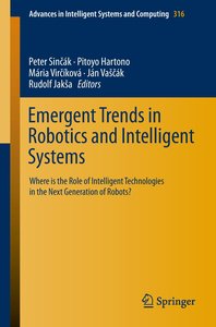 Emergent Trends in Robotics and Intelligent Systems