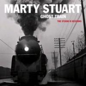 Stuart, M: Ghost Train: The Studio B Sessions