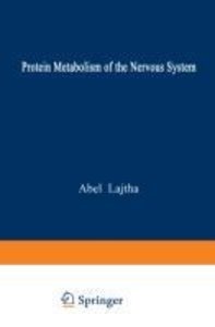 Protein Metabolism of the Nervous System
