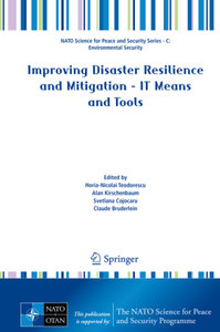Improving Disaster Resilience and Mitigation - IT Means and Tool