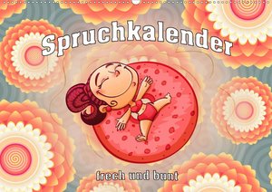 Spruchkalender - frech und bunt (Wandkalender 2021 DIN A2 quer)