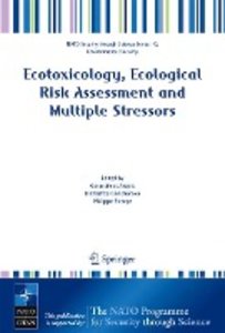 Ecotoxicology, Ecological Risk Assessment and Multiple Stressors