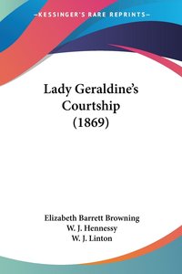 Lady Geraldine's Courtship (1869)