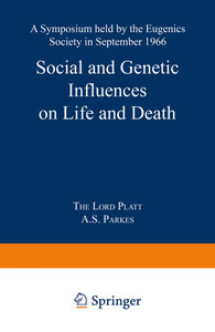 Social and Genetic Influences on Life and Death