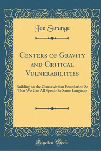 Strange, J: Centers of Gravity and Critical Vulnerabilities