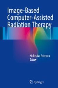 Image-Based Computer-Assisted Radiation Therapy