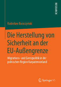 Die Herstellung von Sicherheit an der EU-Außengrenze