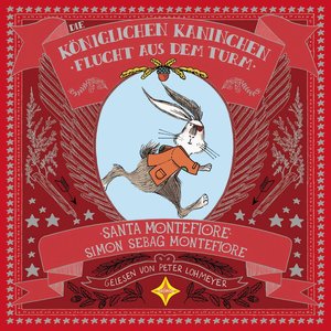 Die Königlichen Kaninchen Flucht aus dem Tower, 2 Audio-CD