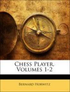 Chess Player, Volumes 1-2