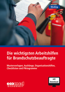 Die wichtigsten Arbeitshilfen für Brandschutzbeauftragte, mit 1 Buch, mit 1 Beilage