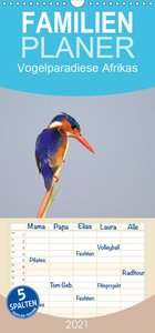 Vogelparadiese Afrikas - Sambesi, Okavango Delta, Chobe - Familienplaner hoch (Wandkalender 2021 , 21 cm x 45 cm, hoch)