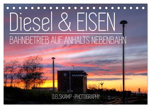 Diesel & Eisen - Bahnbetrieb auf Anhalts Nebenbahn (Tischkalender 2025 DIN A5 quer), CALVENDO Monatskalender