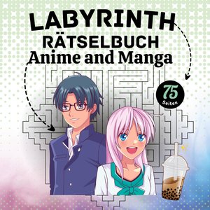 Labyrinth Rätselbuch Anime und Manga für Teenager und Kinder Puzzel Beschäftigungsbuch Geschenkidee Weihnachten Adventszeit zum Wichteln Nikolaus
