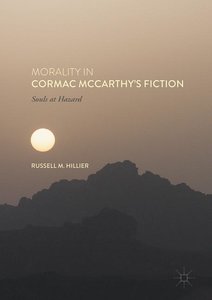Morality in Cormac McCarthy\'s Fiction