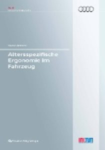 Altersspezifische Ergonomie im Fahrzeug (Band 80)