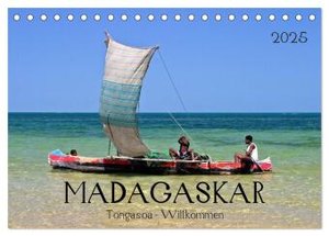 MADAGASKAR Tongasoa - Willkommen (Tischkalender 2025 DIN A5 quer), CALVENDO Monatskalender