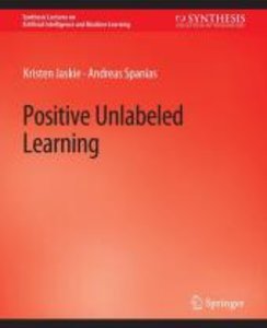 Positive Unlabeled Learning