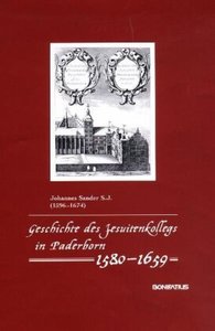 Geschichte des Jesuitenkollegs in Paderborn 1580-1659