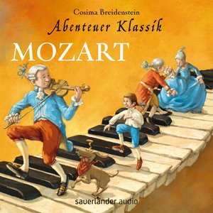 Abenteuer Klassik:Mozart