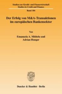 Der Erfolg von M&A-Transaktionen im europäischen Bankensektor.