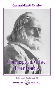 Hommage an Meister Peter Deunov