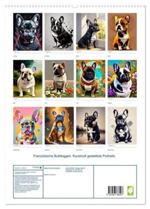 Französische Bulldoggen. Kunstvoll gestaltete Portraits (hochwertiger Premium Wandkalender 2025 DIN A2 hoch), Kunstdruck in Hochglanz