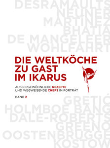 Die Weltköche zu Gast im Ikarus. Bd.2