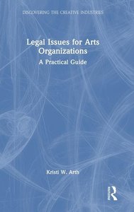 Legal Issues for Arts Organizations