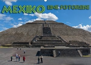 Mexiko, eine Fotoreise (Wandkalender 2017 DIN A2 quer)
