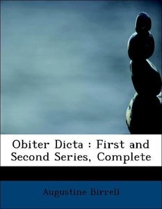 Obiter Dicta : First and Second Series, Complete