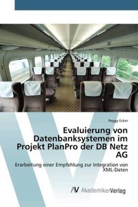 Evaluierung von Datenbanksystemen im Projekt PlanPro der DB Netz AG
