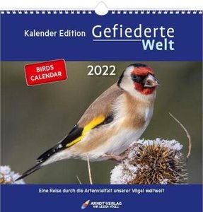 Kalender Edition Gefiederte Welt 2022