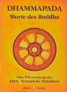 Dhammapada - Worte des Buddha