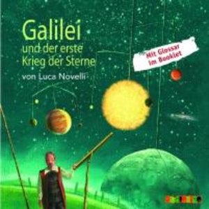 Galilei und der erste Krieg der Sterne, 1 Audio-CD