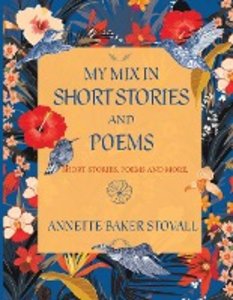 My Mix In Short Stories And Poems