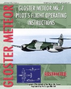 Gloster Meteor Mk. 7 Pilot\'s Flight Operating Instructions