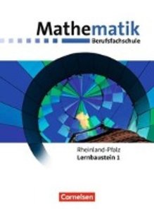 Mathematik - Berufsfachschule - Neubearbeitung - Rheinland-Pfalz - Lernbaustein 1