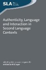 Authenticity, Language and Interaction in Second Language Contexts, 99