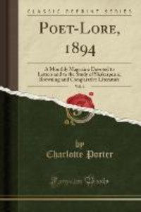 Porter, C: Poet-Lore, 1894, Vol. 6