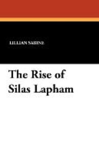 RISE OF SILAS LAPHAM