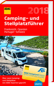 ADAC Camping- und Stellplatzführer Frankreich, Spanien, Portugal, Schweiz 2018