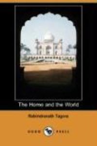 The Home and the World (Dodo Press)