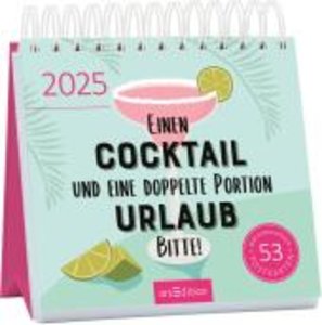 Postkartenkalender Einen Cocktail und eine doppelte Portion Urlaub, bitte! 2025