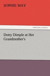 Dotty Dimple at Her Grandmother\'s