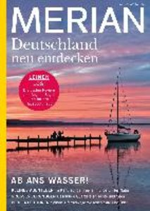 MERIAN Magazin Deutschland neu entdecken / Ab ans Wasser 08/21