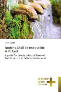 Nothing Shall Be Impossible With God
