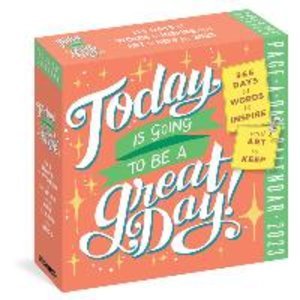 Today Is Going to Be a Great Day! Page-A-Day Calendar 2023