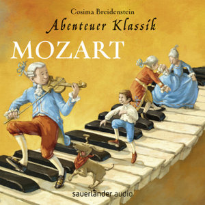Abenteuer Klassik:Mozart