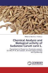 Chemical Analysis and Biological activity of Sudanese Carum carvi L.