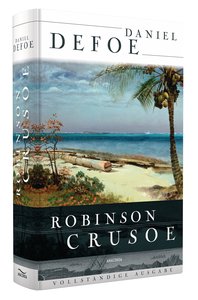 Robinson Crusoe - Vollständige Ausgabe